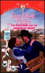 The Rancher and the Amnesiac Bride - Joan Elliott Pickart