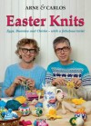 Easter Knits. Arne & Carlos - Arne Nerjordet