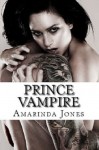 Prince Vampire - Amarinda Jones