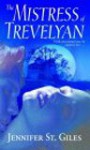 Mistress of Trevelyan - Jennifer St. Giles