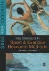 Key Concepts in Sport and Exercise Research Methods - Michael Atkinson