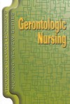 Thomson Delmar Learning's Nursing Review Series: Gerontological Nursing (Thomson Delmar Learning's Nursing Review Series) - Thomson Delmar Learning Inc.