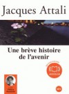 Une brève histoire de l'avenir - Jacques Attali