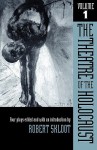 The Theatre of the Holocaust, Volume 1: Four Plays - Robert Skloot