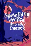 Something Wicked This Way Comes - Roger Hurn