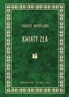 Kwiaty Zła - Charles Pierre Baudelaire