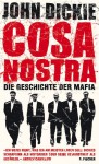 Cosa Nostra : die Geschichte der Mafia - John Dickie