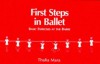 First Steps in Ballet - Thalia Mara