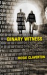 Binary Witness (The Amy Lane Mysteries) - Rosie Claverton