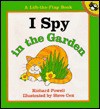 I Spy in the Garden - Richard Powell, Steve Cox