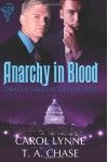 Anarchy in Blood (Dracul's Revenge, #2) - Carol Lynne, T.A. Chase