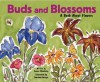 Buds and Blossoms: A Book about Flowers - Susan Blackaby, Charlene Delage