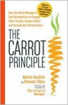 The Carrot Principle - Adrian Gostick, Chester Elton