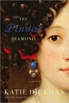 The Pindar Diamond - Katie Hickman