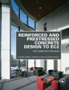 Reinforced and Prestressed Concrete Design to Ec2: The Complete Process, Second Edition - Eugene O'Brien, Andrew Dixon, Emma Sheils