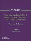 "Se a caso madama", No. 2 from "Le Nozze di Figaro", Act 1, K492 (Full Score) - Wolfgang Amadeus Mozart