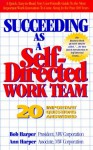 Succeeding As a Self Directed Work Team: 20 Important Questions Answered - Ann Harper