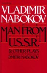 Man From The USSR & Other Plays: And Other Plays - Vladimir Nabokov