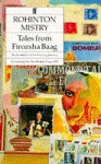 Tales from Firozsha Baag - Rohinton Mistry