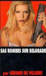 Bombes sur Belgrade - Gérard de Villiers