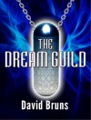 The Dream Guild - David Bruns