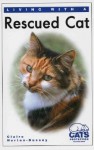 Living with a Rescued Cat - Claire Horton-Bussey