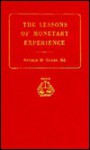 The Lessons of Monetary Experience: Essays in Honor of Irving Fisher - Irving Fisher