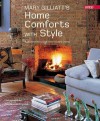 Home Comforts With Style: A Design Guide For Today's Living - Mary Gilliatt