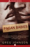 Pagan Babies - Greg Johnson