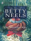 The Mistletoe Kiss (Best of Betty Neels) - Betty Neels