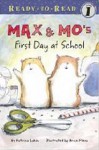 Max & Mo's First Day at School - Patricia Lakin, Brian Floca