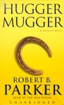 Hugger Mugger (Spenser, #27) - Robert B. Parker