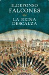 La reina descalza - Ildefonso Falcones