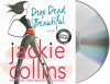 Drop Dead Beautiful - Jackie Collins, Sydney Tamiia Poitier, Danny Mastrogiorgio