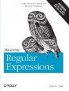 Mastering Regular Expressions - Jeffrey E F Friedl