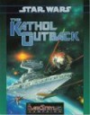 The Kathol Outback (Star Wars RPG: The Darkstryder Campaign) - Chris Doyle, Lisa Smedman