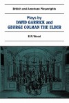 Plays by David Garrick and George Colman the Elder - E.R. Wood