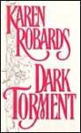 Dark Torment - Karen Robards