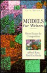 Models for Writers: Short Essays for Composition - Alfred Rosa, Paul Eschholz