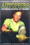 Autopsies: Pathologists at Work - Gary Jeffrey, Terry Riley