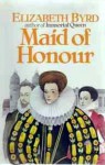 Maid of Honour - Elizabeth Byrd