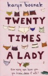 Twenty Times A Lady - Karyn Bosnak