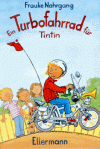 Ein Turbofahrrad für Tintin - Frauke Nahrgang