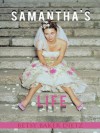 Samantha's Life - Betsy Baker Dietz