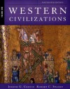 Western Civilizations: Their History & Their Culture (Sixteenth Edition) (Vol. 1) - Judith G. Coffin, Robert C. Stacey