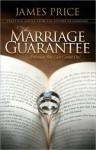 The Marriage Guarantee: Promises You Can Count On! - James Price