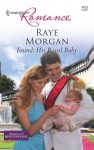 Found: His Royal Baby - Raye Morgan