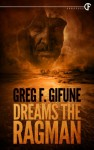 Dreams the Ragman - Greg F. Gifune