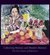 Collecting Matisse and Modern Masters: The Cone Sisters of Baltimore - Karen Levitov