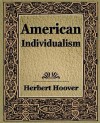 American Individualism (1922) - Herbert Hoover